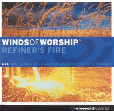 Winds of Worship: Refiner's Fire